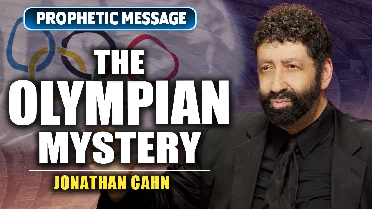 The Olympian Mystery &ndash; The Secret Behind What You Just Saw | Jonathan Cahn Prophetic