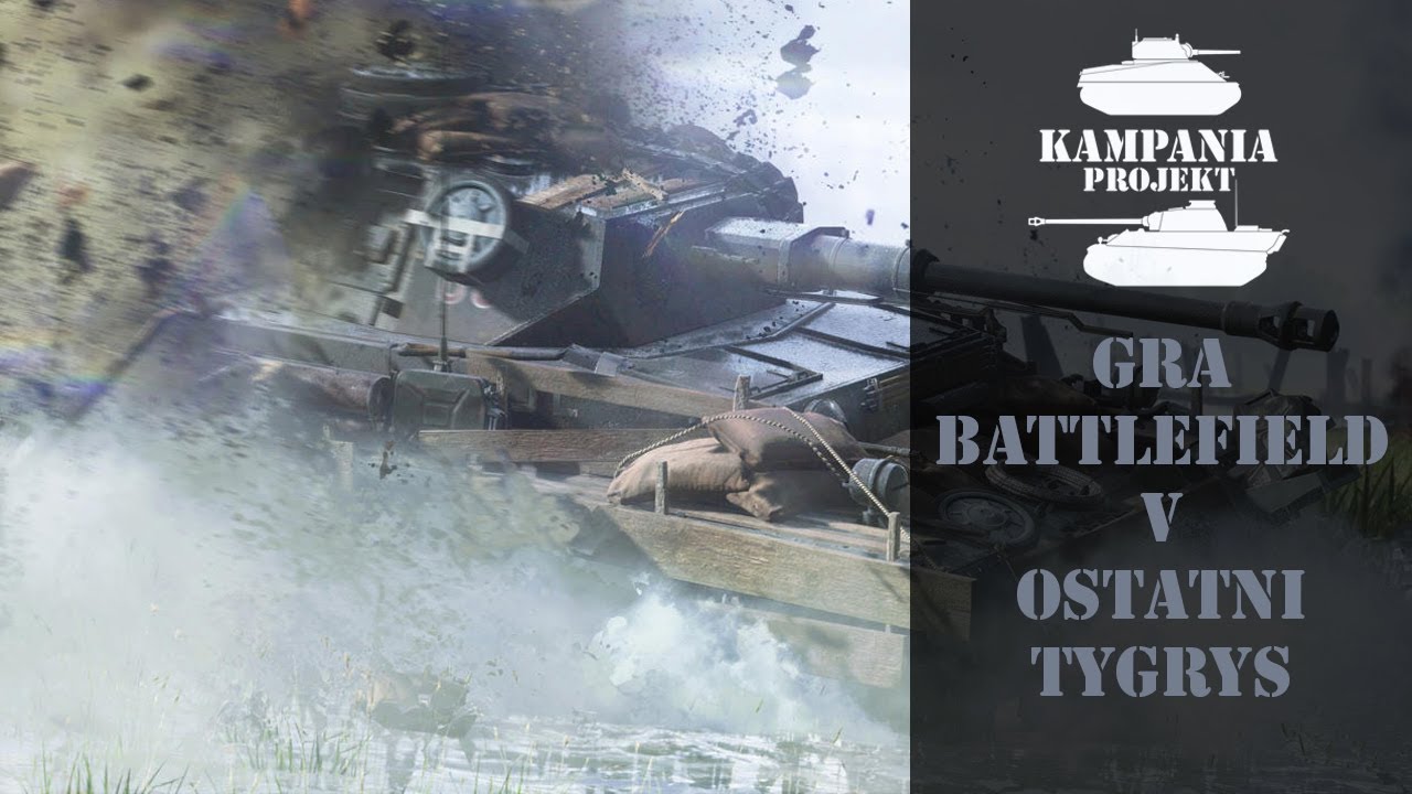 Battlefield V Ostatni Tygrys - gra vs historia - The Last Tiger