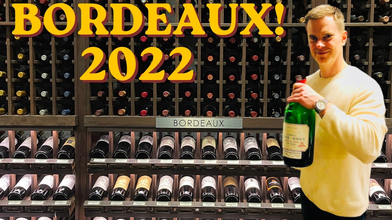 2022 Bordeaux: 7 MUST-HAVE 2022 Bordeaux Wines!