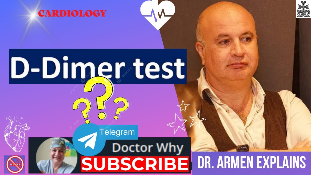 D-Dimer: Interpreting Results & Diagnosing Blood Clots