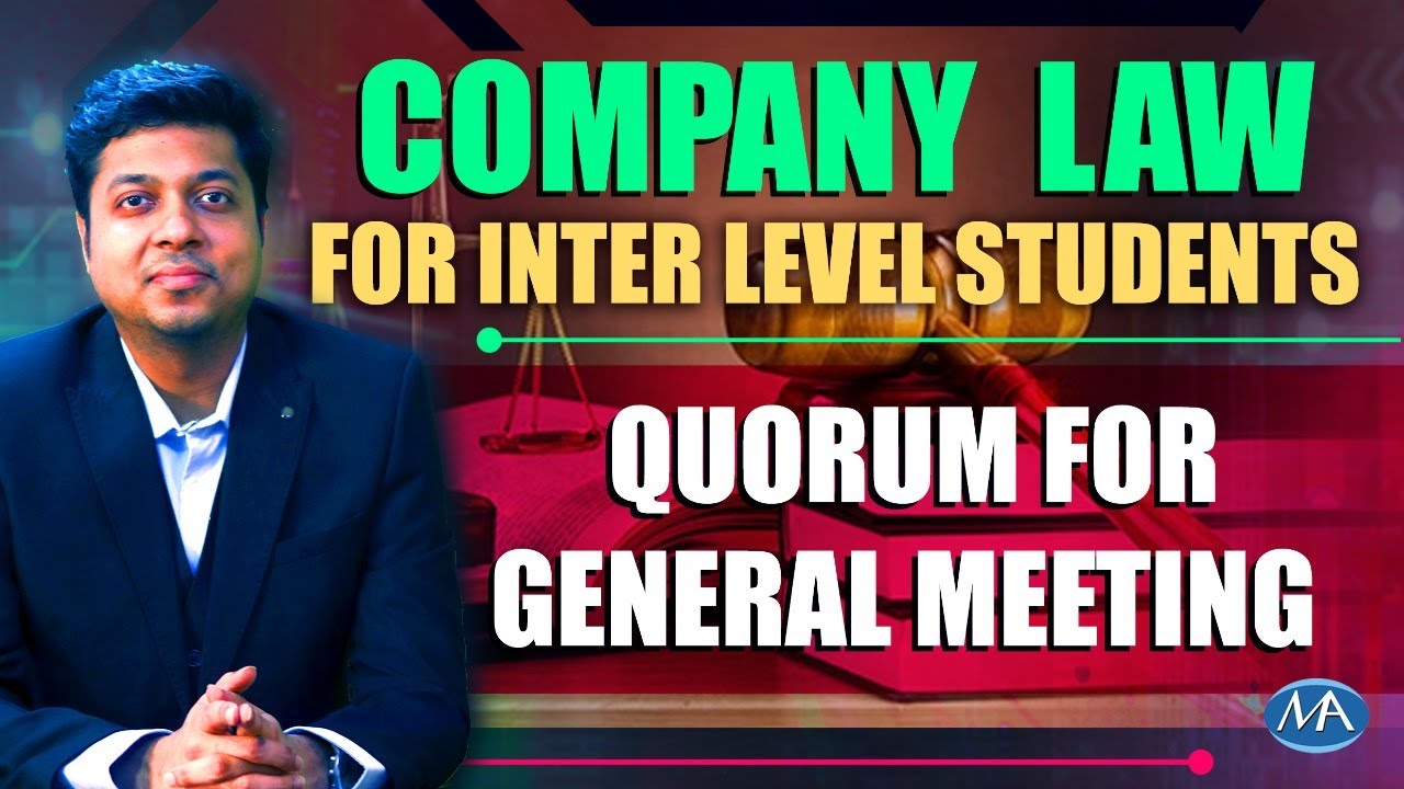 Co.Law for Inter Level Students - Quorum for General Meeting