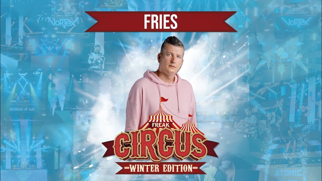 FR!ES LIVE | FREAKCIRCUS WINTER EDITION 2022 | by HouseKaspeR & Atomic Bass