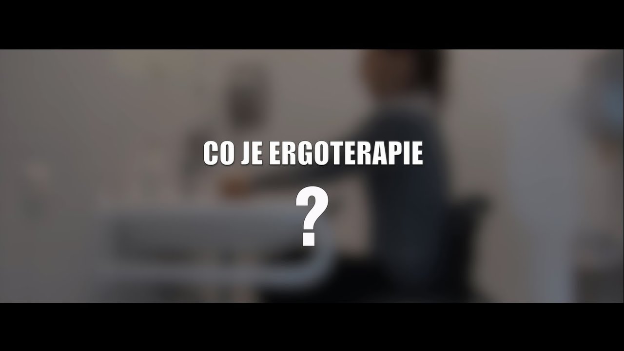 Ergoterapeutický proces aneb práce ergoterapeuta krok za krokem - díl 1. Co je to ergoterapie?