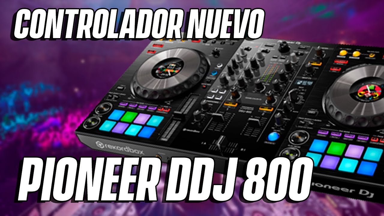 Estrenando Controlador Pioneer DDJ 800