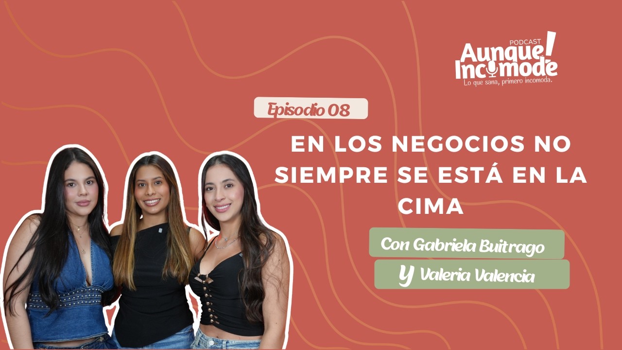 EP8. En los negocios no siempre se está en la cima
