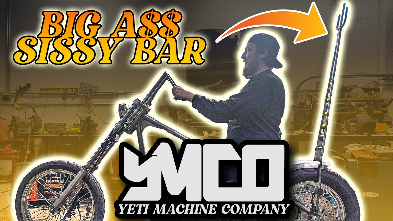 Building a BIG A$$ Sissy Bar!
