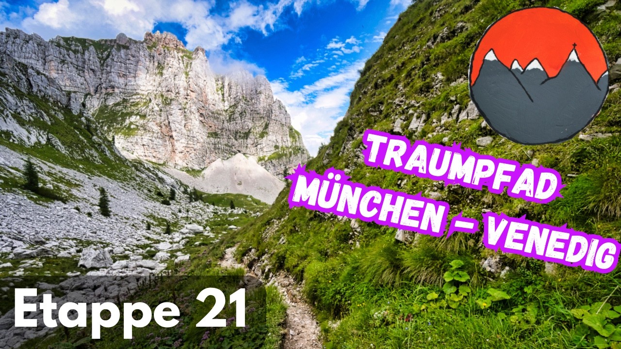 #TRAUMPFAD M&uuml;nchen-Venedig: Nationalpark Belluneser Dolomiten - Etappe 21