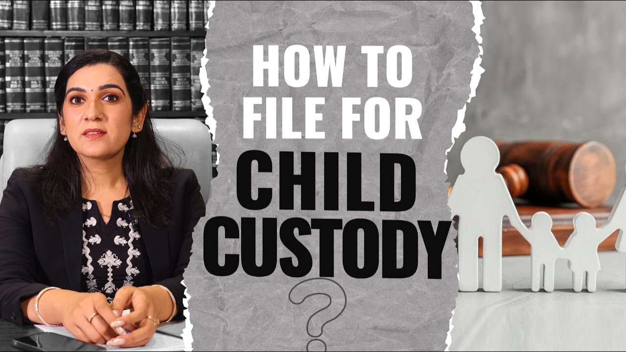 HOW TO FILE CHILD CUSTODY CASE ? | COMPLETE PROCESS | FAMILY LAW | GUARDIANS & WARDS ACT, 1890
