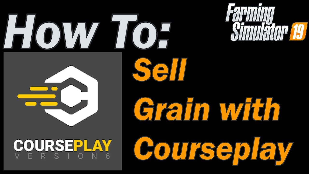 How to Sell Grain with Courseplay
