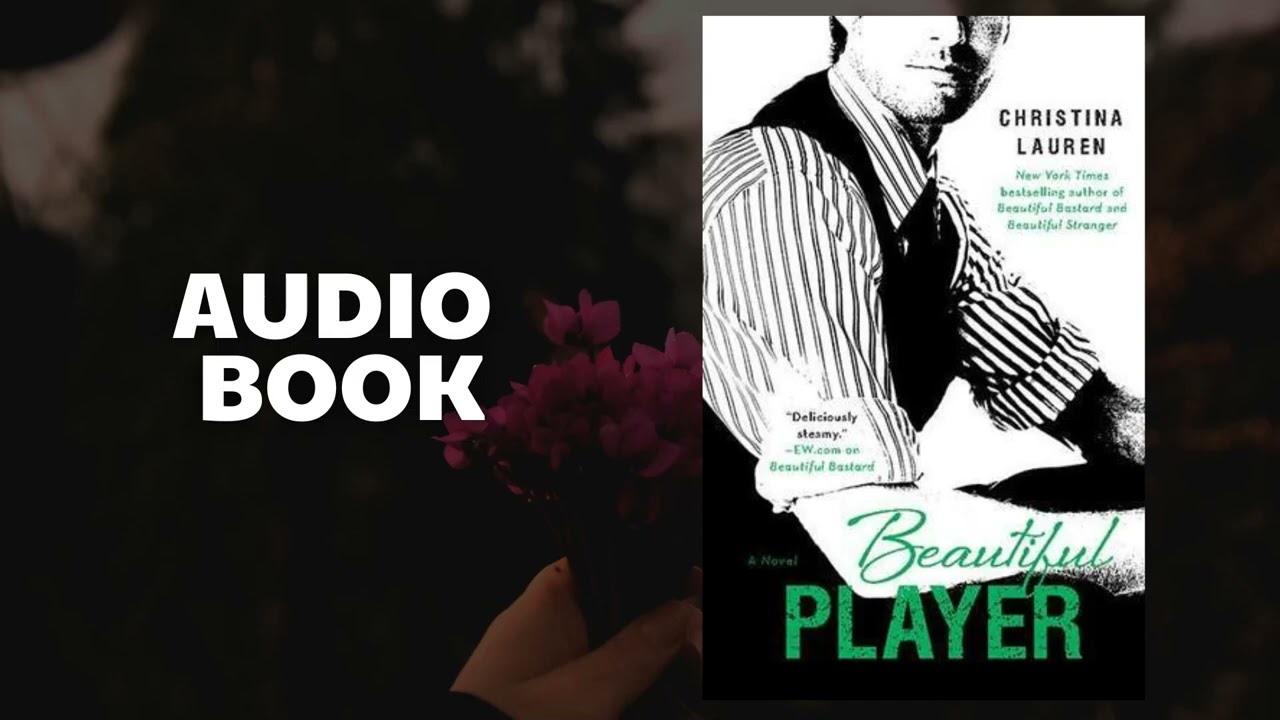Beautiful Player -  Christina Lauren -Audiobook Ivory Shelf -  Contemporary Romance