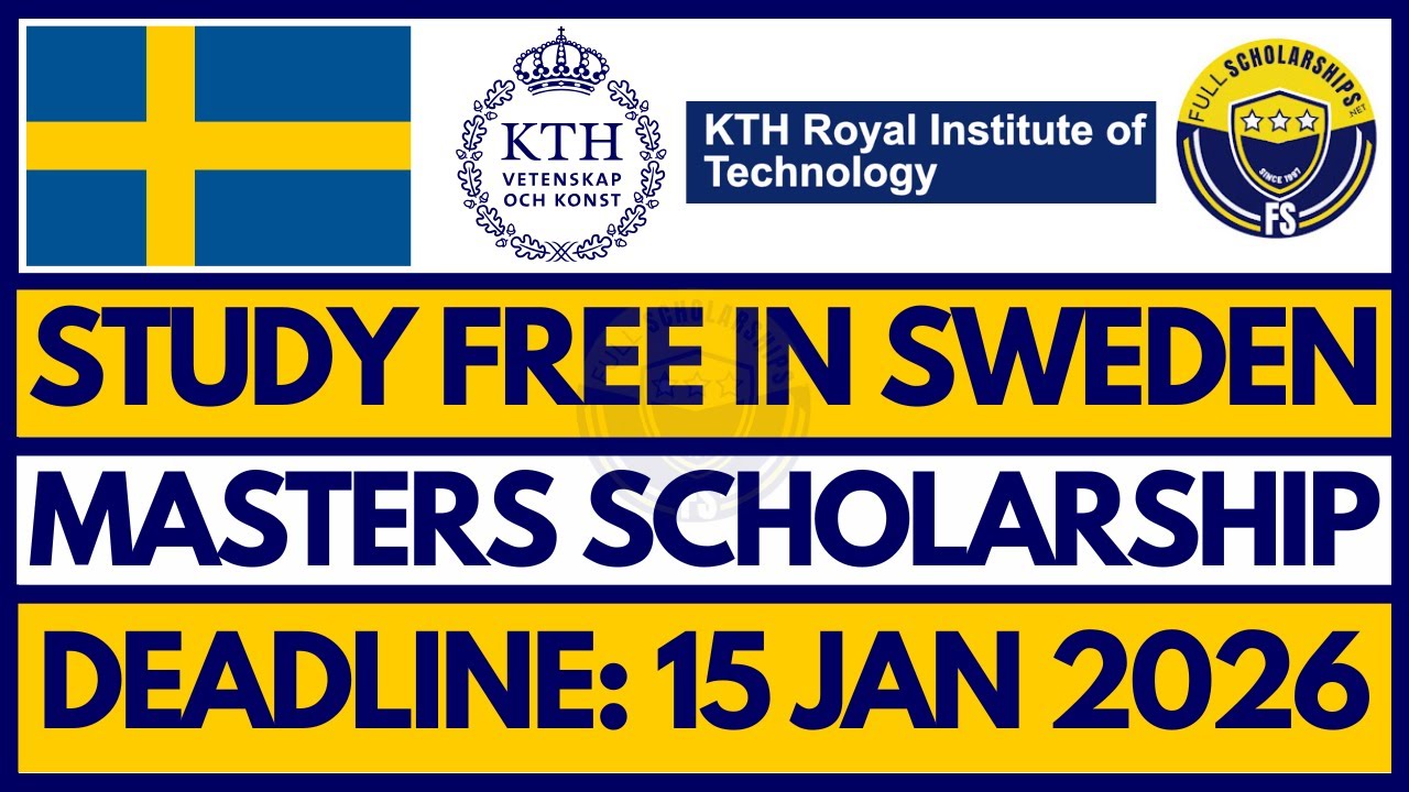 KTH Scholarship 2026 | Sweden Masters Scholarships for International Students | How to Apply Sweden