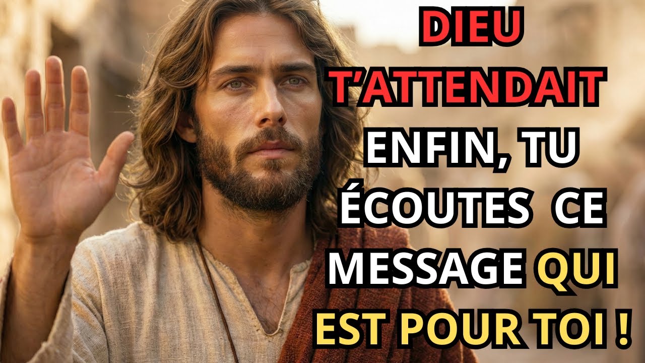 Dieu dit : J’attendais avec impatience que tu entendes ceci
