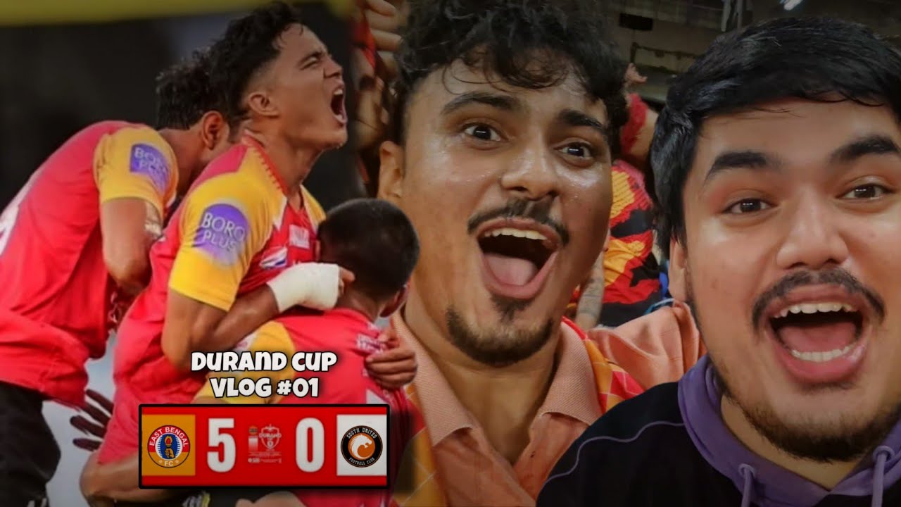 East Bengal destroyed South United by 5 goals 🔥🔥| Durand Cup Matchday vlog