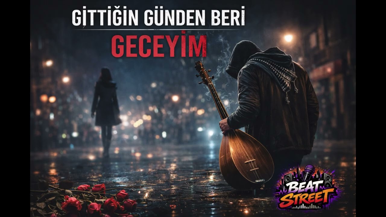 BeatStreet16 | GİTTİĞİN GÜNDEN BERİ – Açlık, Aşk ve İhanet | Bağlama & Ney’li Melodik Rap