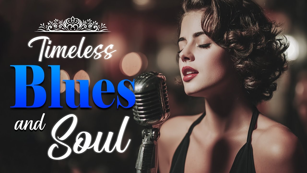 Timeless Love Songs | Etta James Inspired Blues & Soul Classics - Blues & Soul Love Smooth