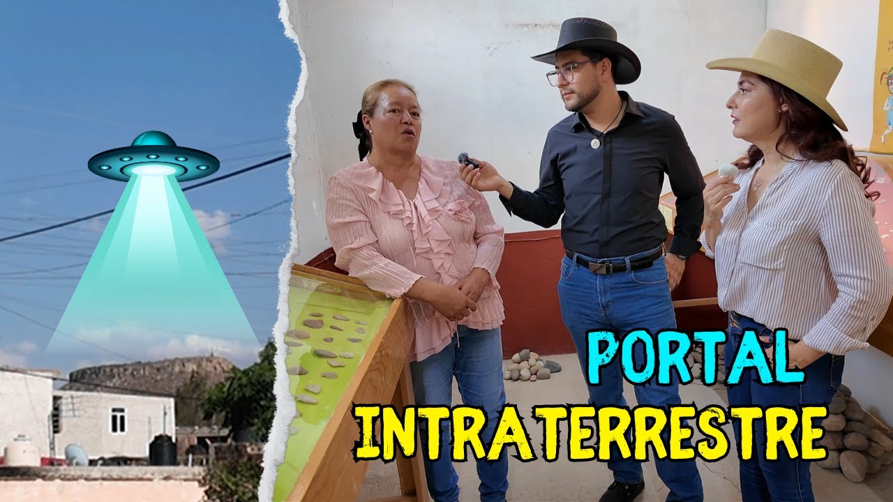 ¿Portal INTRATERRESTRE en Zacatecas? | Alma Coronel