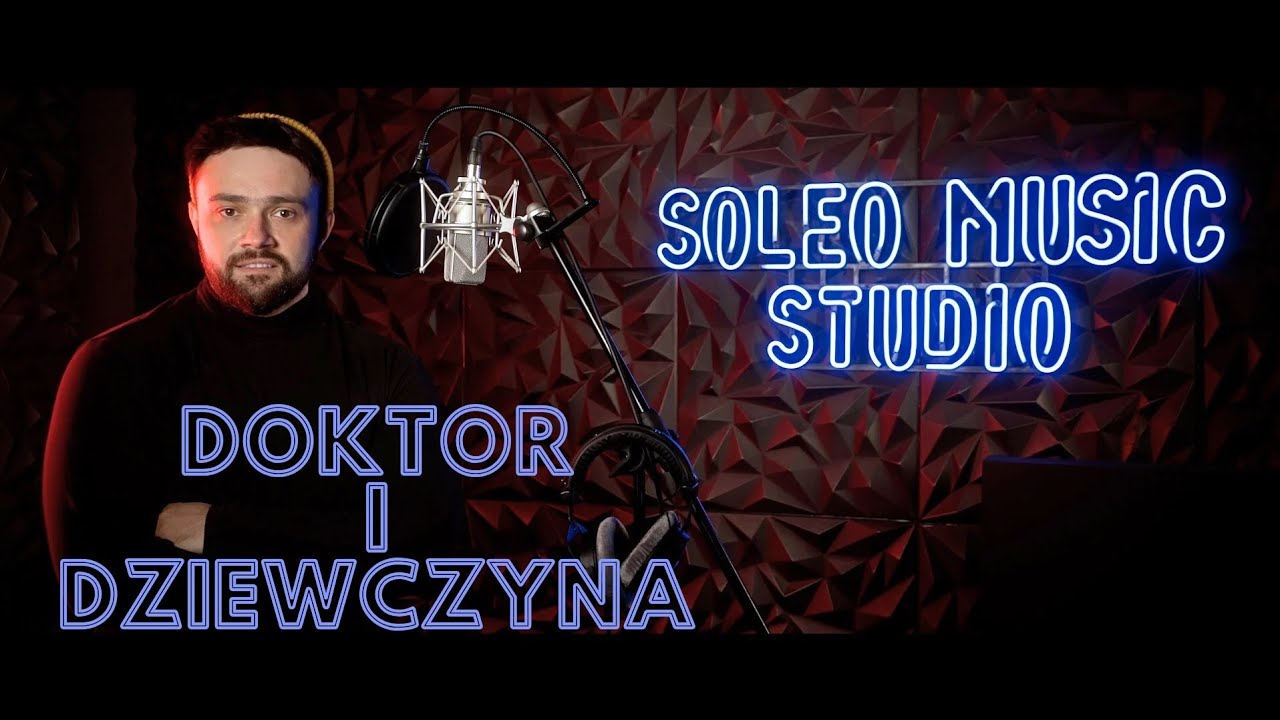 SOLEO - Doktor i Dziewczyna ☆ Official Video ☆ 2024