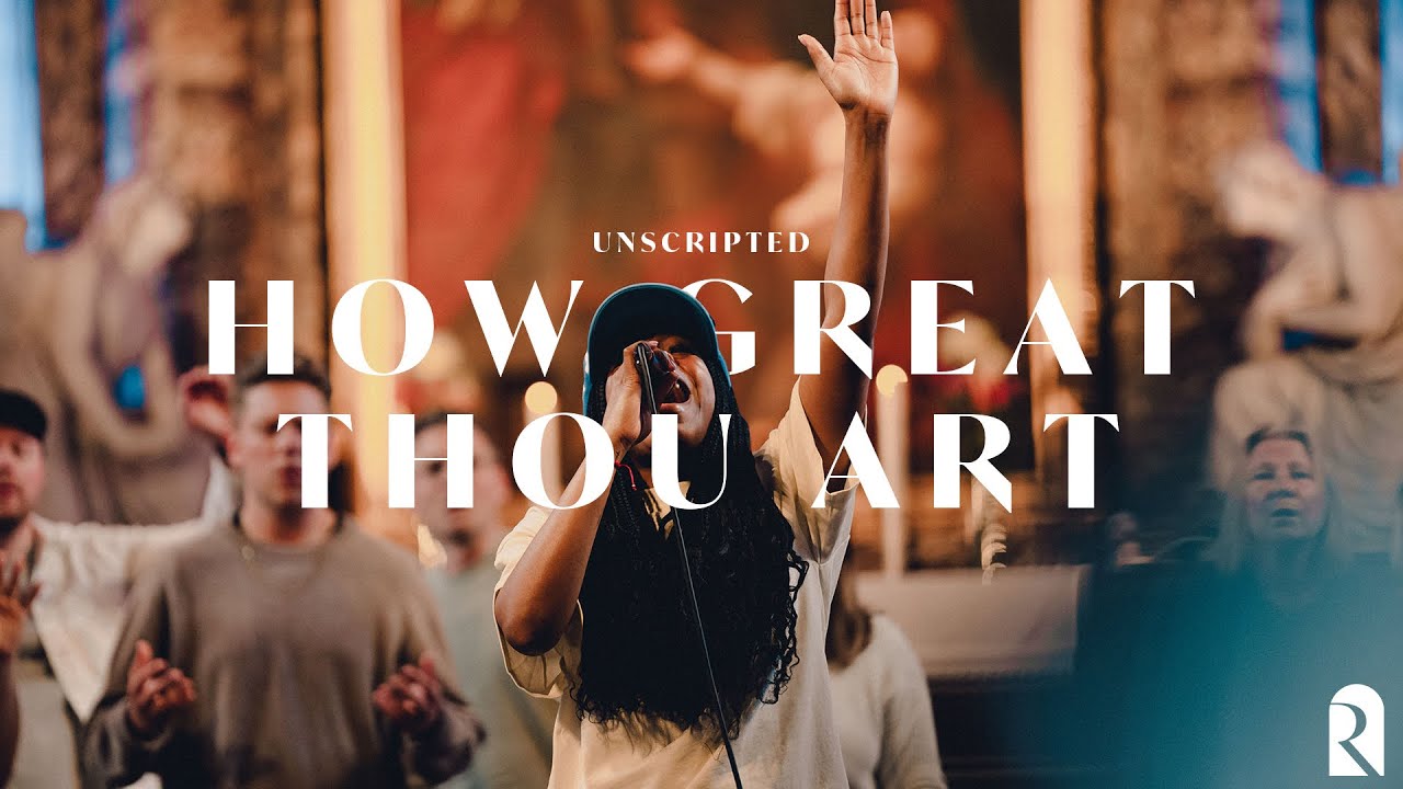 How Great Thou Art! | REVERE Unscripted Official Live Video