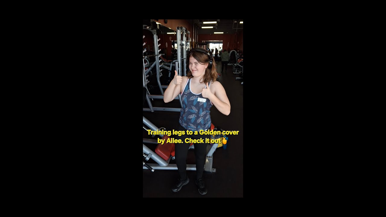 Training legs to a Golden cover by Ailee 