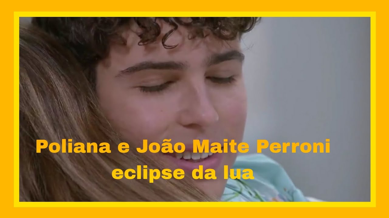 Poliana e João eclipse da lua Maite Perroni