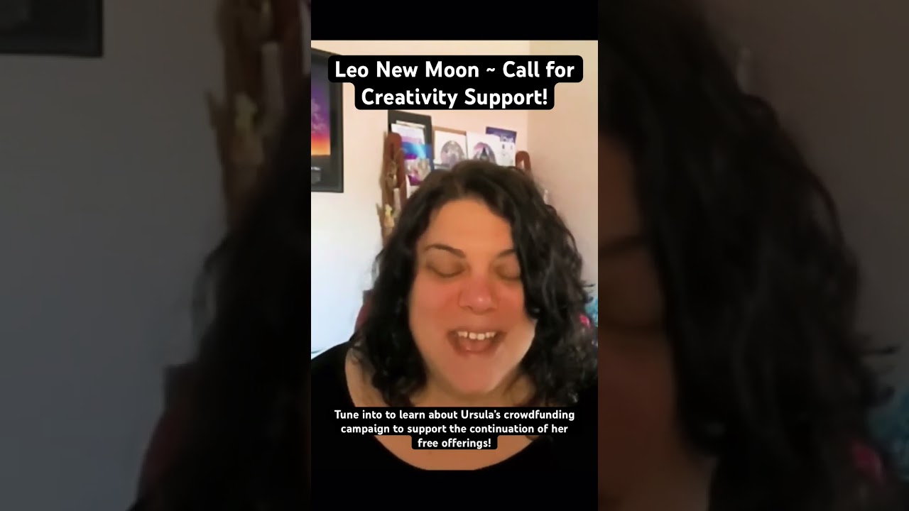 Leo New Moon ~ Call for Creativity Support #leonewmoon #crowdfunding #crowdfundingcampaign #podcast