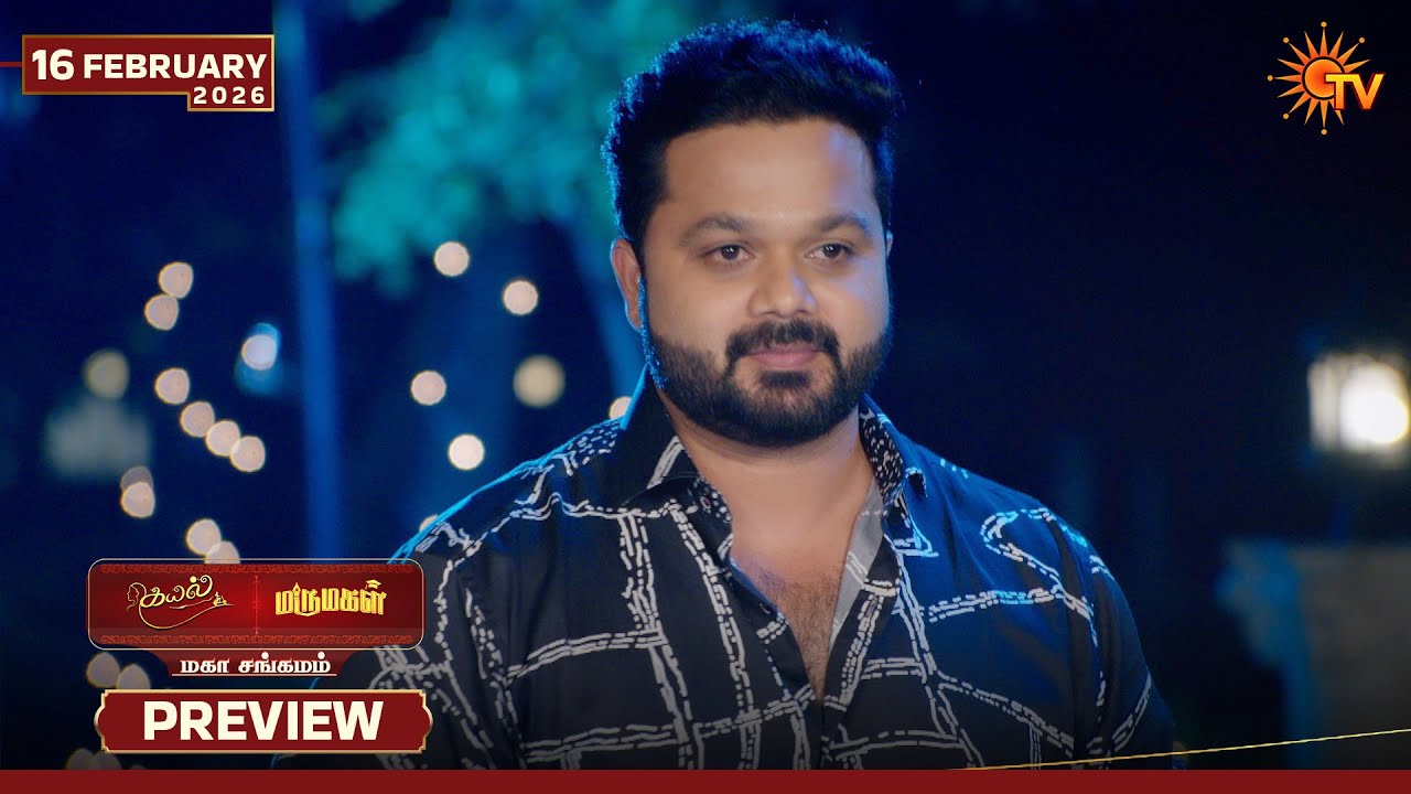 Kayal & Marumagal - Mahasangamam | Preview | 16 Feb 2026 | Tamil Serial | Sun TV