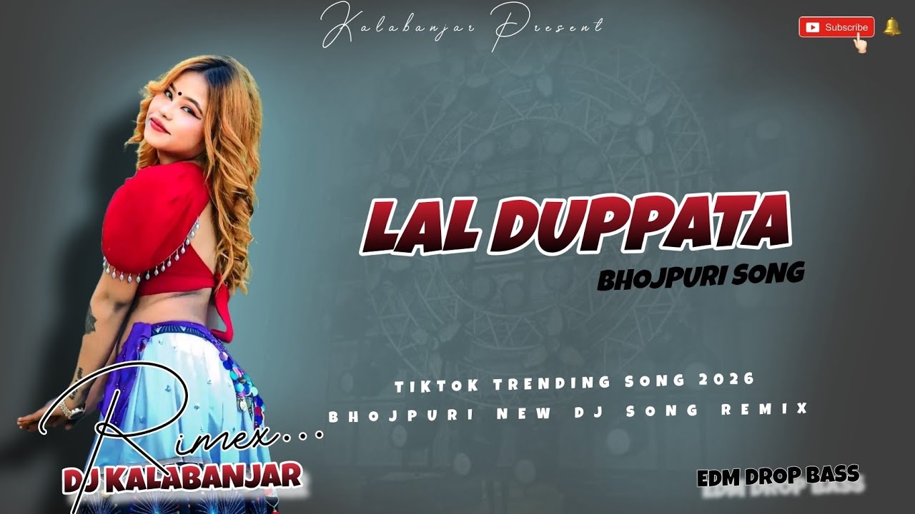 Edm_Drop_bass_ Laal Dupatta New Bhojpuri Dj song 2026_Edm New Dj Remix 2026_Dj special Remix_wedding