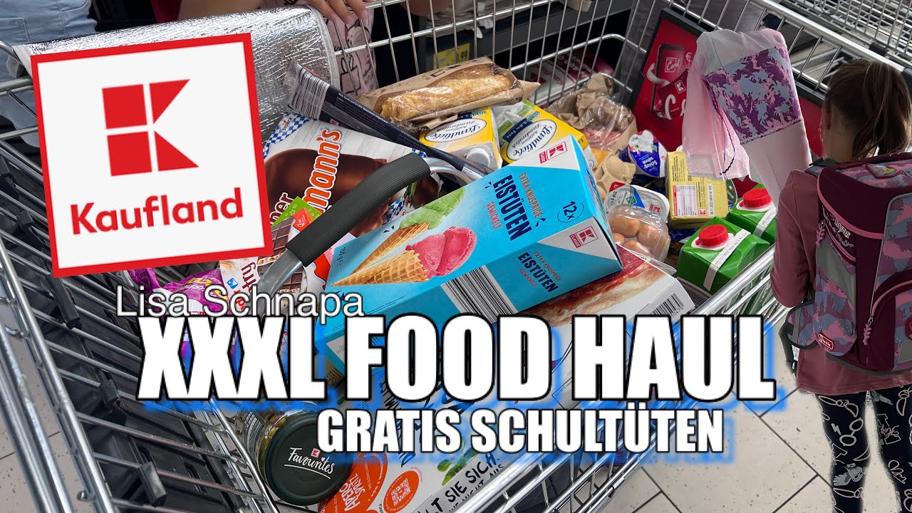 XXXL FOOD HAUL EINSCHULUNG GRATIS SCHULTÜTEN | KAUFLAND | THAILA | V- MARKT