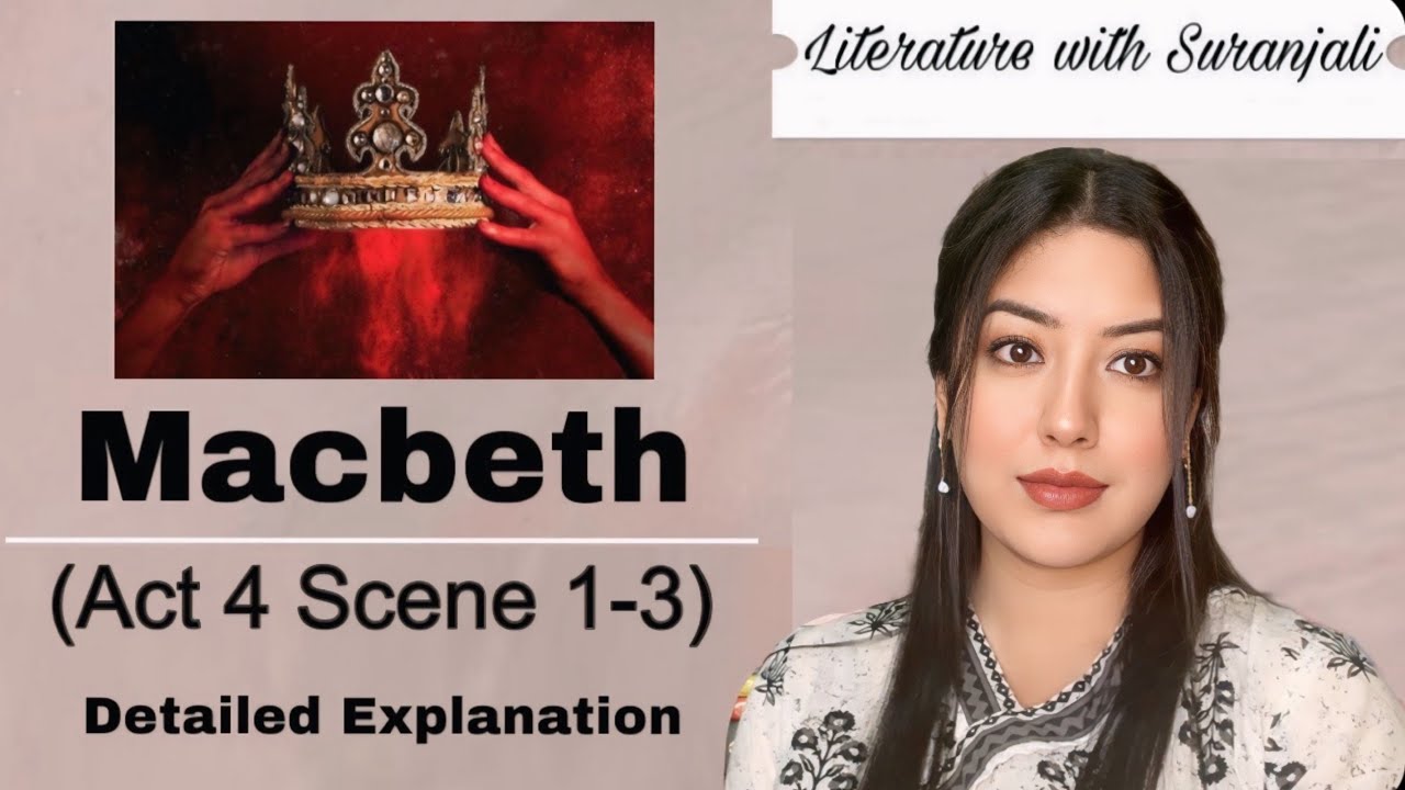 Macbeth I Act 4 I Detailed Explanation