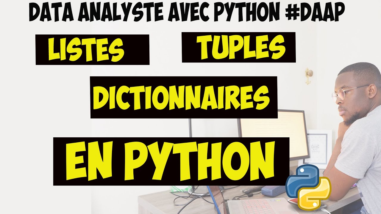 Listes, Tuples et Dictionnaires en Python (3/30) 