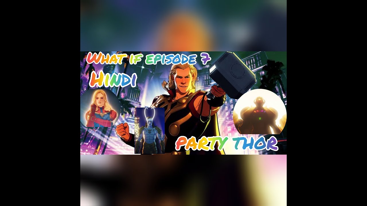 WHAT IF EPISODE 7 EXPLAINED IN HINDI | PARTY THOR, FROST GIANT LOKI, VISION