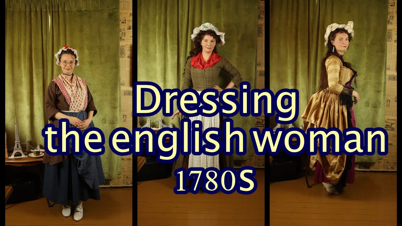 1780-е годы: одежда разных социальных классов, английская мода