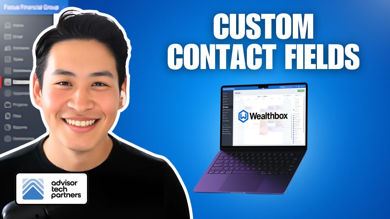 How to Track and Organize Contacts in Wealthbox CRM Using Custom Fields | @wealthbox