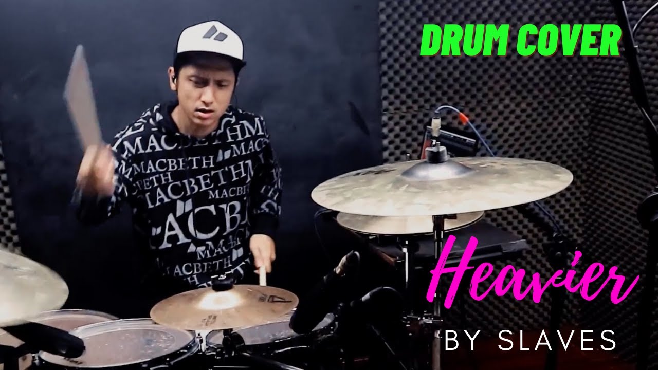 SLAVES - Heavier | Chi Evora Drum Cover