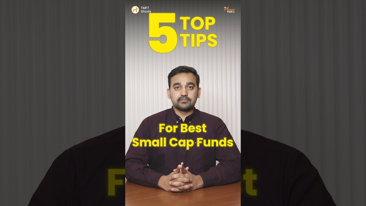 How to Choose Best Small Cap Funds - 5 Tips #smallcapfunds #smallcap #investing