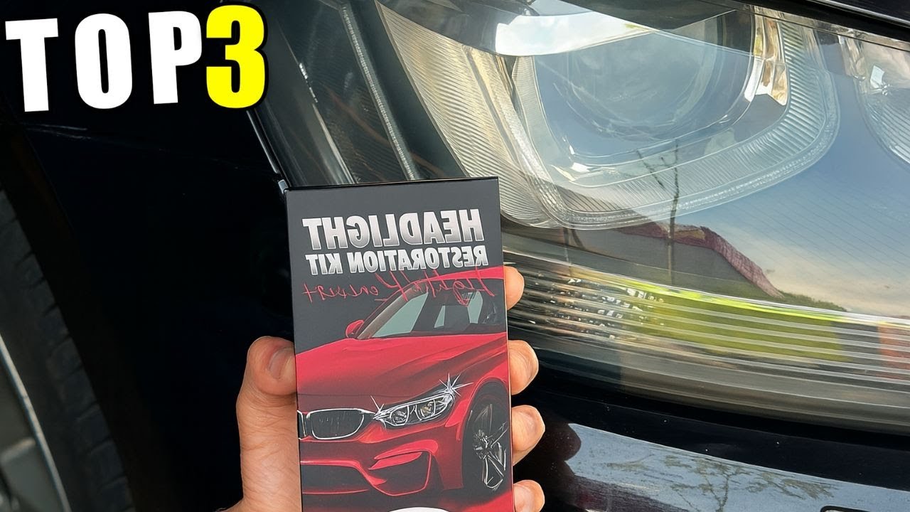 Top 3 Meilleurs Kit Rénovateur de Phares Voiture 2026