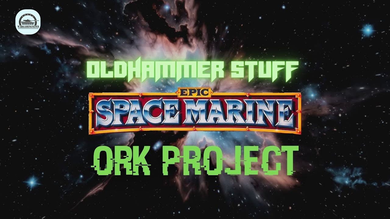Oldhammer Stuff: Space Marine Epic Battles Orks Project #warhammer40k