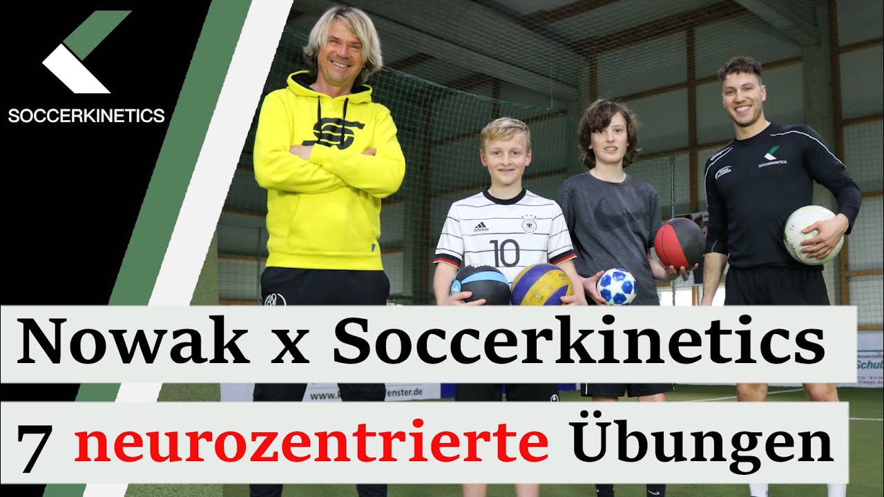 Matthias Nowak meets Soccerkinetics - Training mit 7 neurozentrierten Übungen | Soccerkinetics
