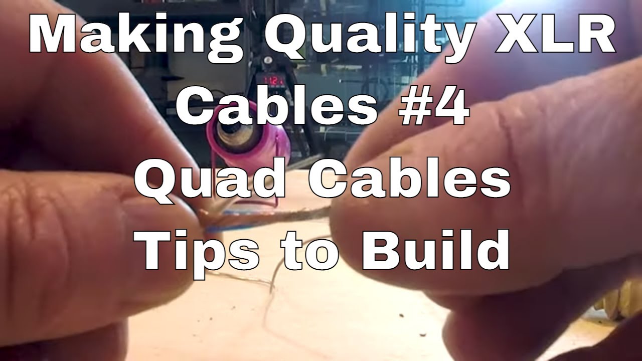 Making Quality XLR Cables #4 - Quad Mic Cables (Public)