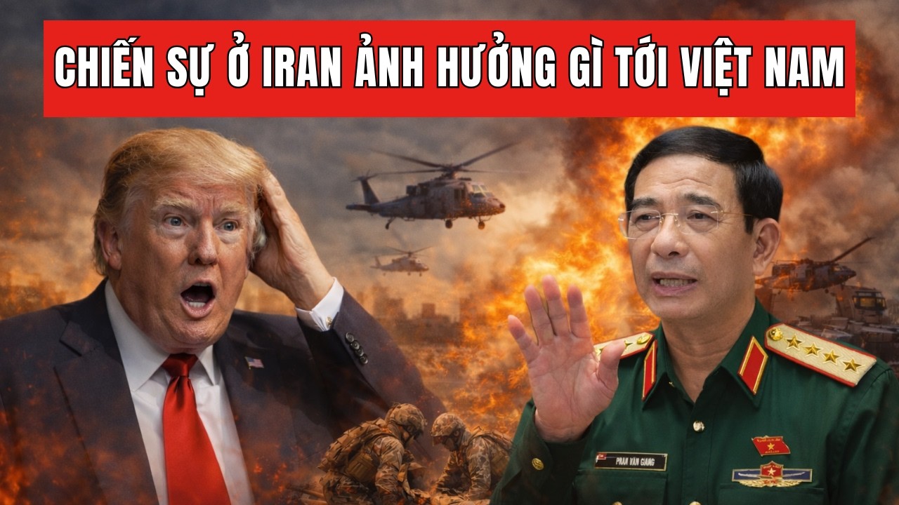 (PODCAST) Tại sao chiến sự ở Iran lại làm xáo trộn Việt Nam ?