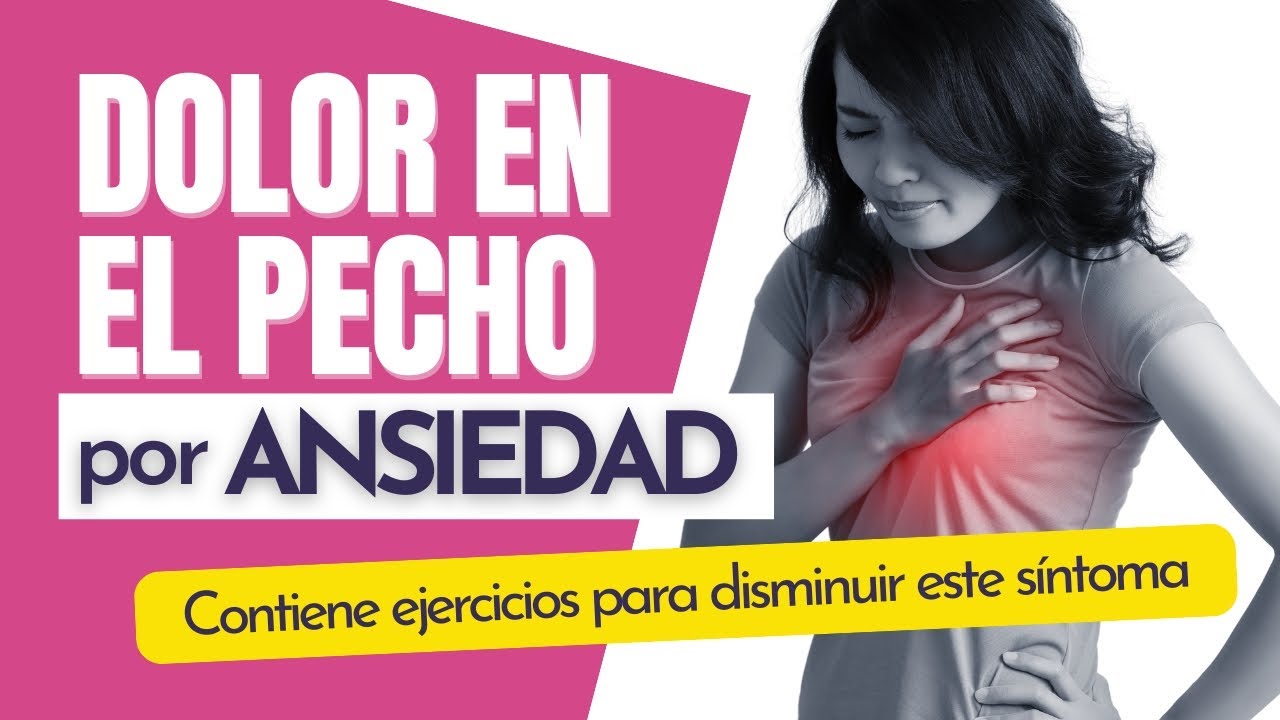 Los Secretos del Dolor en el Pecho: ANSIEDAD