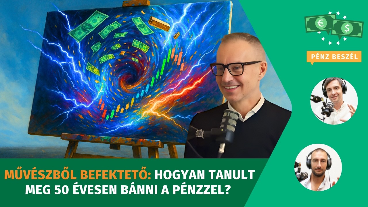Művészből befektető: Hogyan tanult meg 50 évesen bánni a pénzzel? - vendég: Garami Gábor