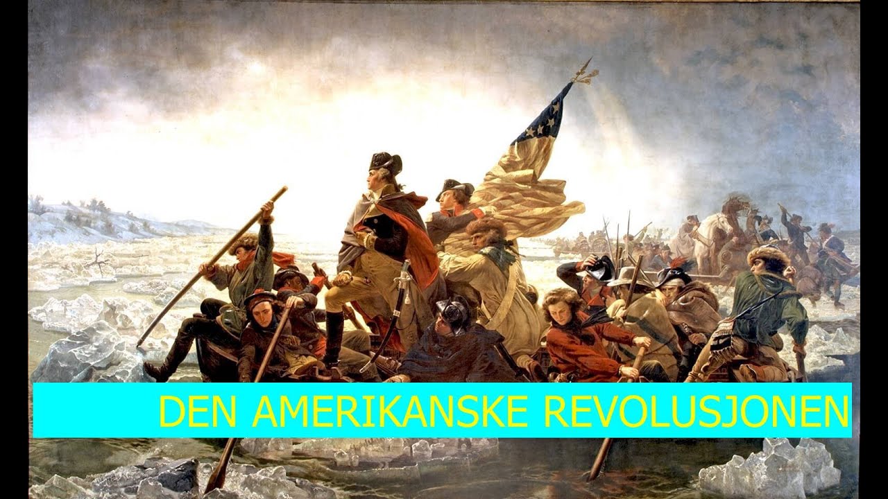 DEN AMERIKANSKE REVOLUSJONEN
