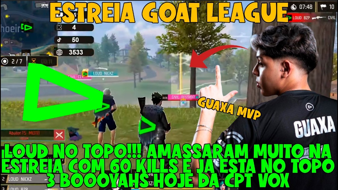 LOUD GUAXA NA BRIGA DO MVP!!! LOUD AMASSA MUITO COM MAIS DE 60 KILLS E DISPARA NO TOPO DA TABELA