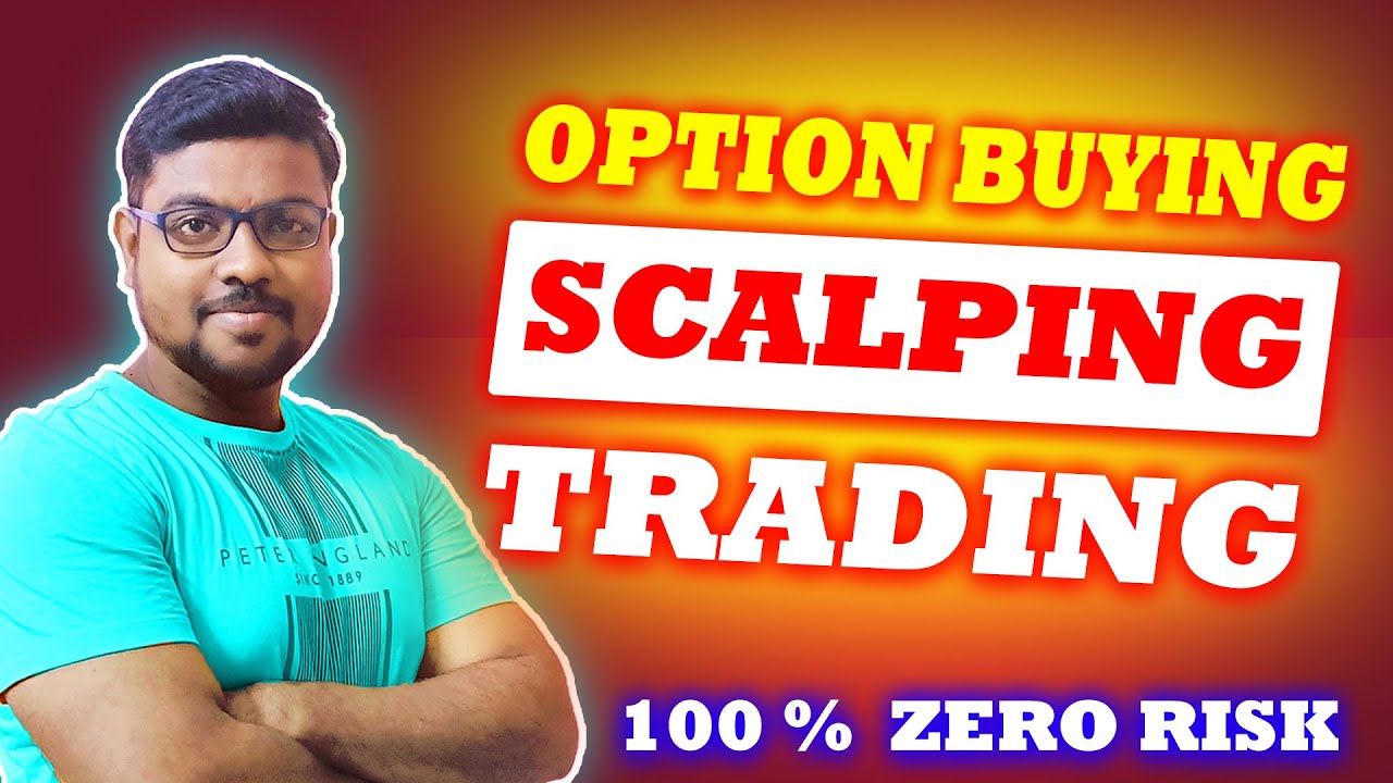 மிகச் சிறந்த Scalping Trading | Option Buying | Zero Risk