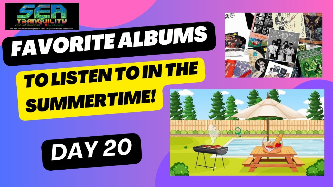 Favorite Albums to Listen To In The Summertime- Day 20