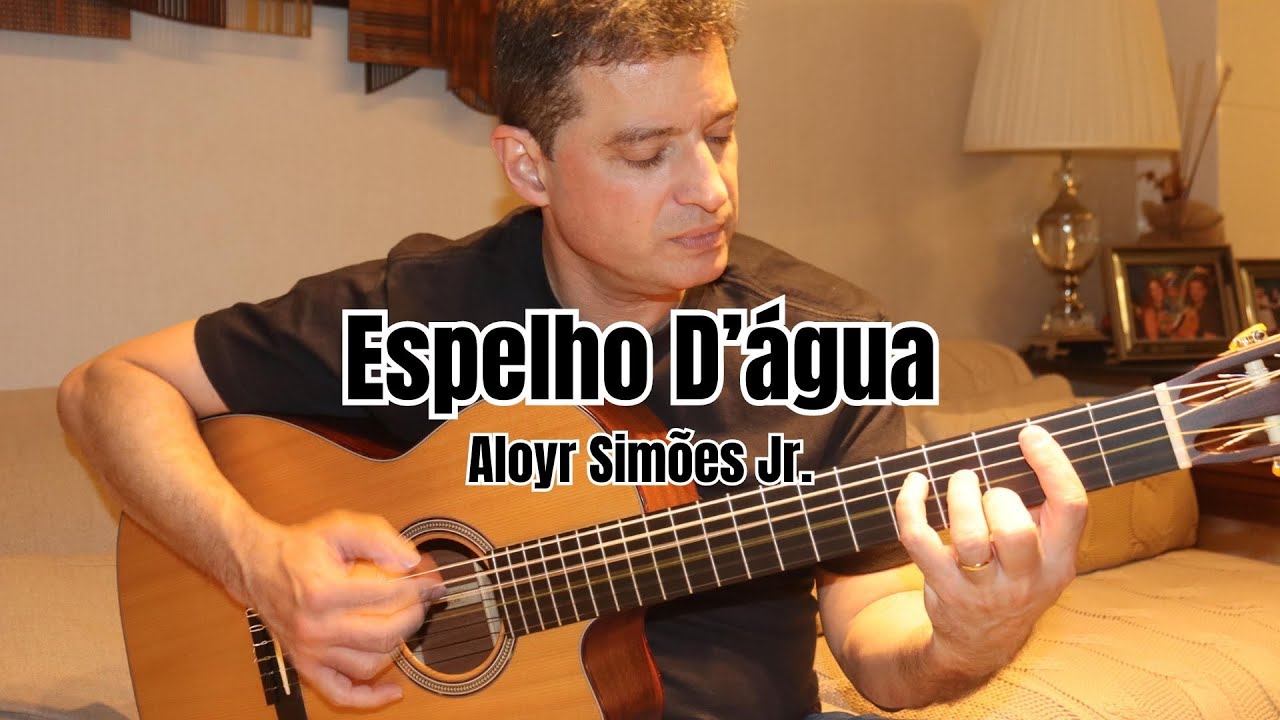 Espelhos D’água - Dalto/Cláudio Rabello (Aloyr Simões Jr.)