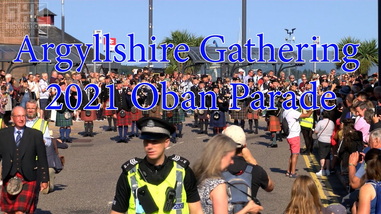Argyllshire Gathering 2021 Oban