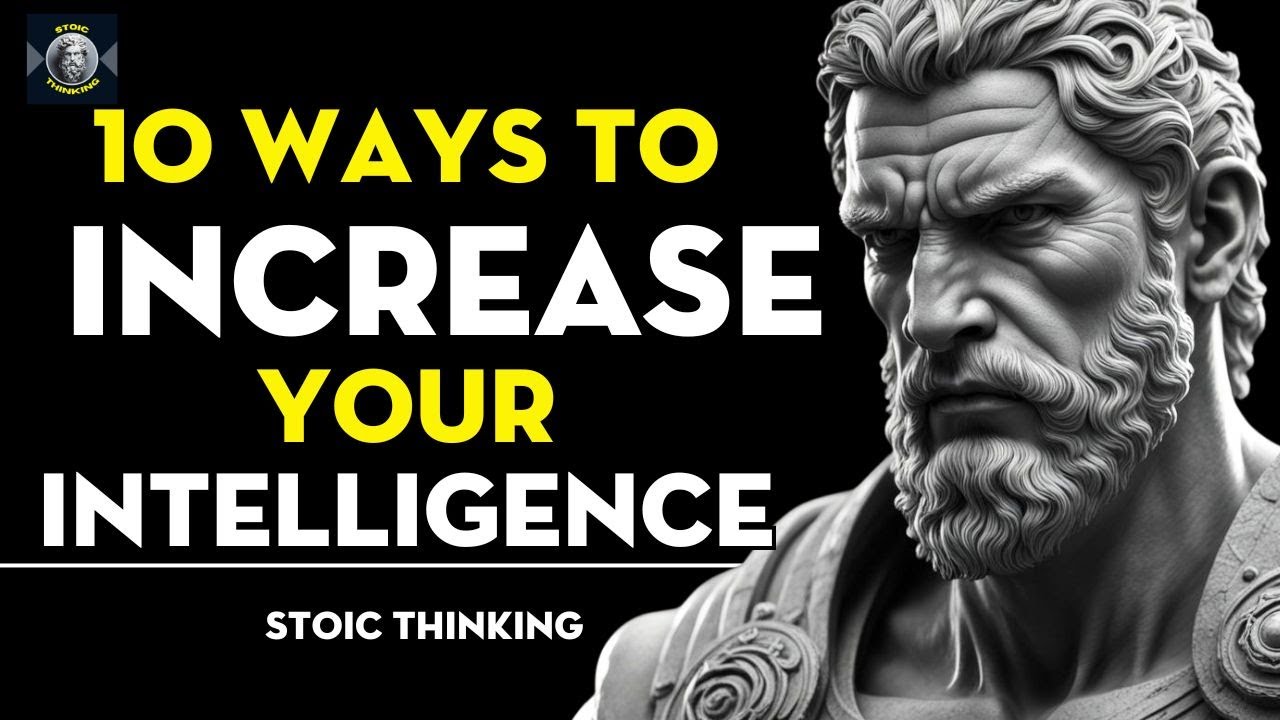 10 Powerful Stoic Techniques to INCREASE Your Intelligence (MUST WATCH)|what is stoicism philosophy