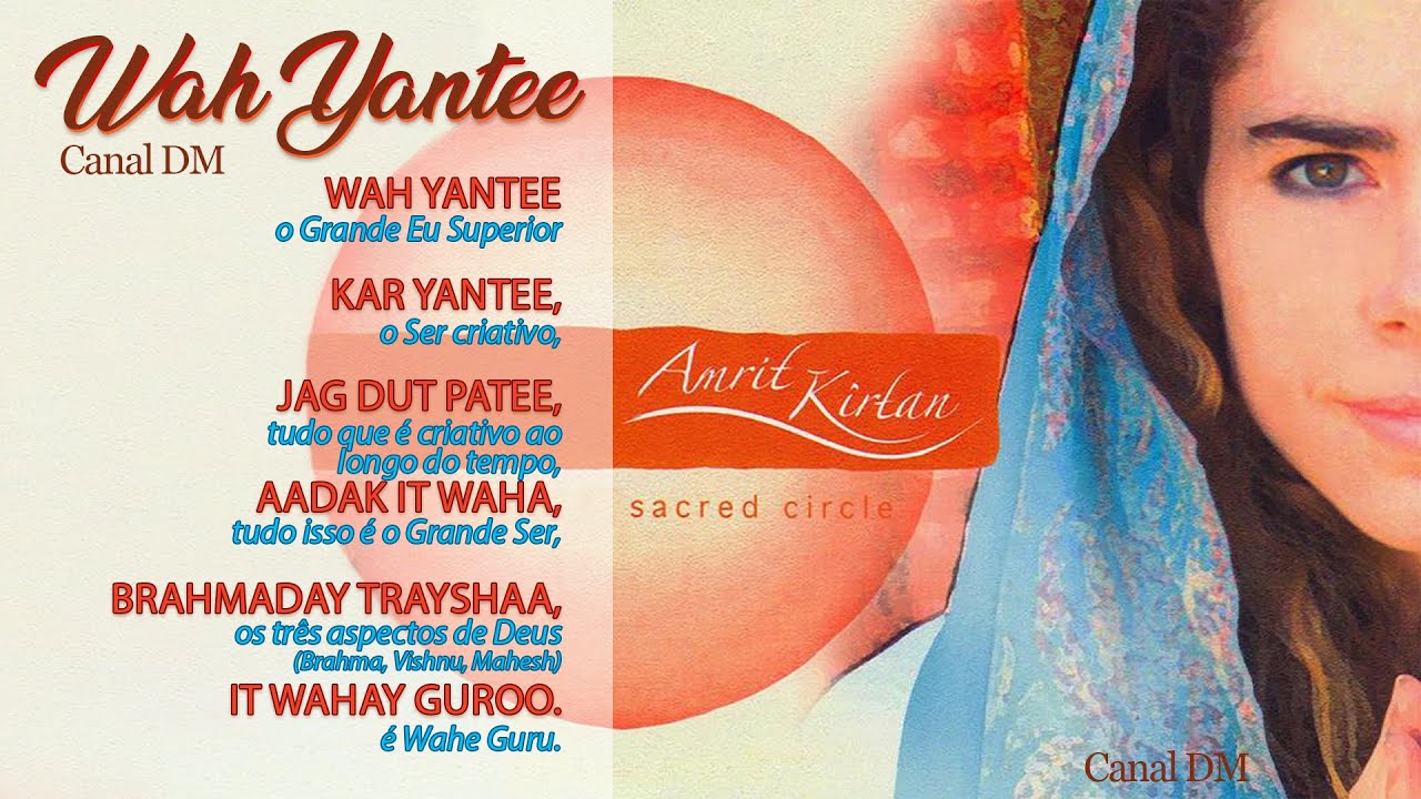 Mantra Wah Yantee - Amrit Kirtan (10h remix)